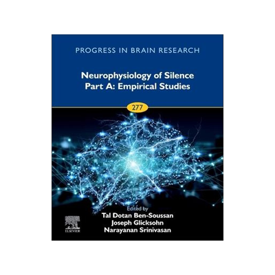 [预订]Neurophysiology of Silence Part A: Empirical Studies 9780323995511