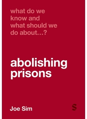 预订 What Do We Know and What Should We Do About Abolishing Prisons? 关于废除监狱，我们知道什么？我们应该做些什么？: 978