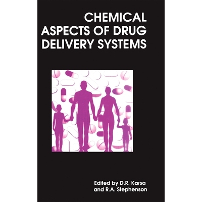 预订 Chemical Aspects of Drug Delivery Systems *输送系统的化学方面: 9780854047062