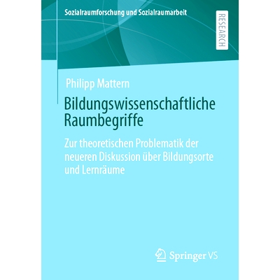 预订 Bildungswissenschaftliche Raumbegriffe: Zur theoretischen Problematik der neueren Diskussion über Bildungsorte und