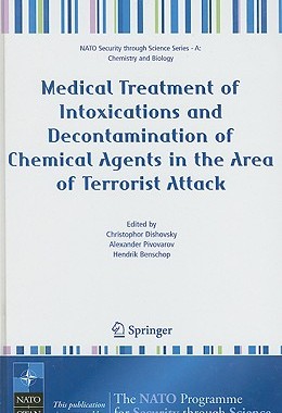 【预订】Medical Treatment of Intoxications and Decontamination of Chemical Agents in the Area of Terrorist Attack