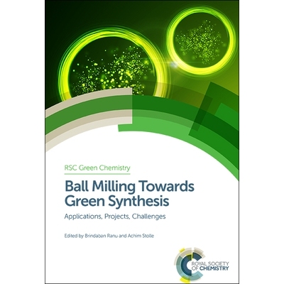 预订 Ball Milling Towards Green Synthesis: Applications, Projects, Challenges 球磨技术迈向绿色合成：应用、项目、挑战: 97