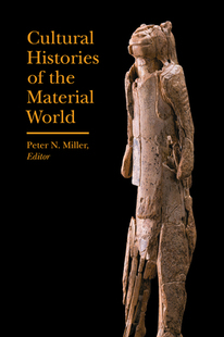 【预订】Cultural Histories of the Material World 9781941792186