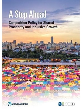 预订 A Step Ahead: Competition Policy For Shared Prosperity and Inclusive Growth *一步：共享繁荣和包容性增长的竞争政策（