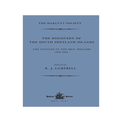 [预订]The Discovery of the South Shetland Islands / The Voyage of the Brig Williams, 1819-1820 and the Journal of Mids