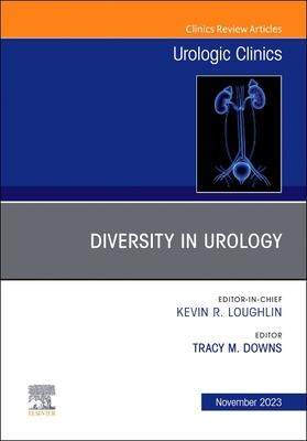 [预订]Diversity in Urology, an Issue of Urologic Clinics 9780443130373