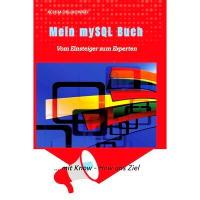 预订 Mein mySQL Buch: Vom Einsteiger zum Experten: 9783982542935