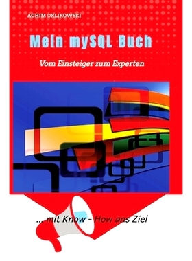 预订 Mein mySQL Buch: Vom Einsteiger zum Experten: 9783982542935