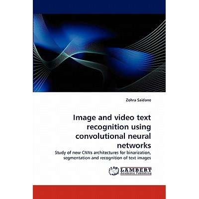 预订 Image and video text recognition using convolutional neural networks: 9783844324617
