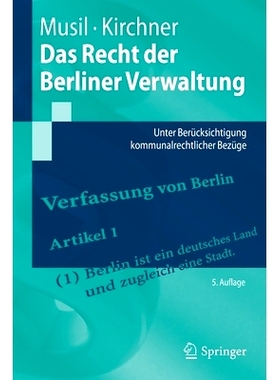 预订 Das Recht der Berliner Verwaltung: Unter Berücksichtigung kommunalrechtlicher Bezüge: 9783662655009