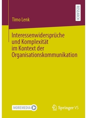 预订 Interessenwidersprüche und Komplexität im Kontext der Organisationskommunikation: 9783658470746