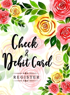 预订 Check and Debit Card Register: 100 pages 2,400 entry lines total: Size = 8.5 x 11 inches (double-sided), perfect bi