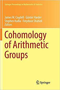 【预售】Cohomology of Arithmetic Groups: On the Occasion of Joachim Schwermer’s 66th Birthday, Bonn, Germany, June...