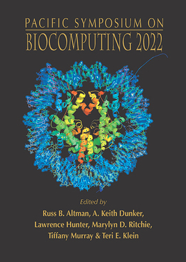 【预订】Biocomputing 2022 - Proceedings of the Pacific Symposium 9789811250460