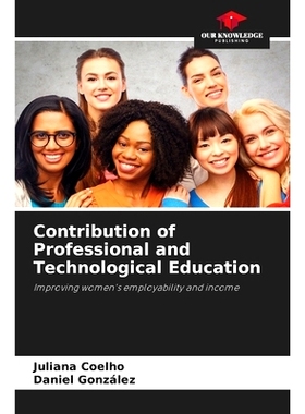 预订 Contribution of Professional and Technological Education: Improving women’s employability and income 專業技術教育