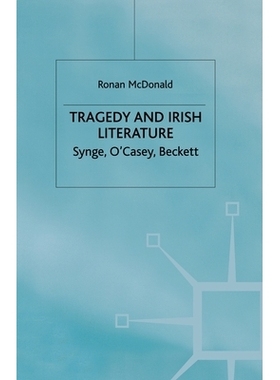 预订 Tragedy and Irish Literature: Synge, O’Casey, Beckett: 9781349425105