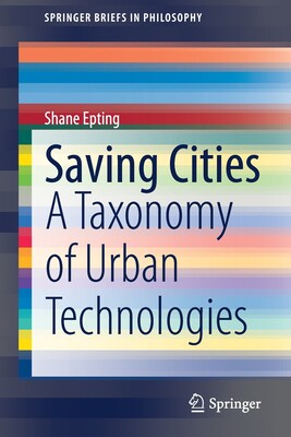 【预订】Saving Cities: A Taxonomy of Urban Technologies 9783030858322