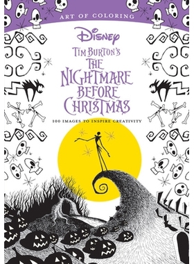 预订 Art of Coloring: Tim Burton’s the Nightmare Before Christmas: 100 Images to Inspire Creativity: 9781484789742
