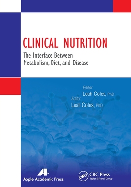 【预订】Clinical Nutrition: The Interface Between Metabolism, Diet, and Dise 9781774633212