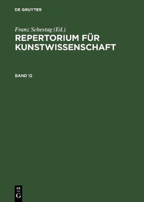 【预订】REPERTORIUM FÜR KUNSTWISSENSCHAFT  BD 12 9783111075501