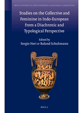 预订 Studies on the Collective and Feminine in Indo-European from a Diachronic and Typological Perspective 从历时与类型