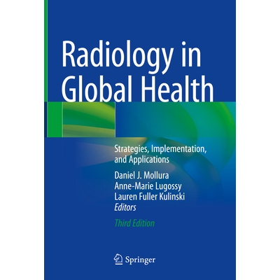预订 Radiology in Global Health Strategies, Implementation, and Applications 全球健康的放射学：策略、实施与应用 第3版 97