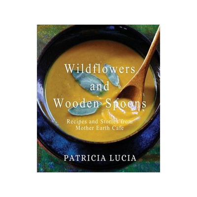 [预订]Wildflowers and Wooden Spoons: Recipes and Stories from Mother Earth Cafe 9780578873350