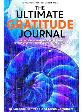 预订 The Ultimate Gratitude Journal: A practical neuroscience approach to rewiring your brain to be healthier and happie
