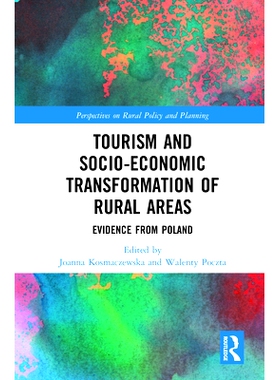 预订 Tourism and Socio-Economic Transformation of Rural Area: Evidence from Poland 旅游业与农村地区的社会经济转型：来自