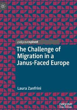 【预订】The Challenge of Migration in a Janus-Faced Europe