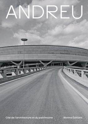 预订 Andreu : exposition, Paris, Cité de l’architecture et du patrimoine, du 14 février au 2 juin 2024