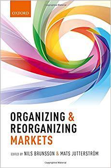 【预售】Organizing and Reorganizing Markets
