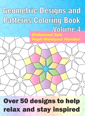 预订 Geometric Designs and Patterns Coloring Book Volume 4: Over 50 designs to help relax and stay inspired: 97816954857