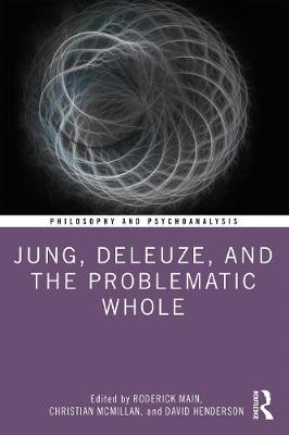 【预订】Jung, Deleuze, and the Problematic Whole