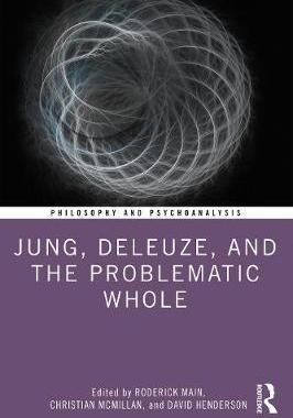 【预订】Jung, Deleuze, and the Problematic Whole
