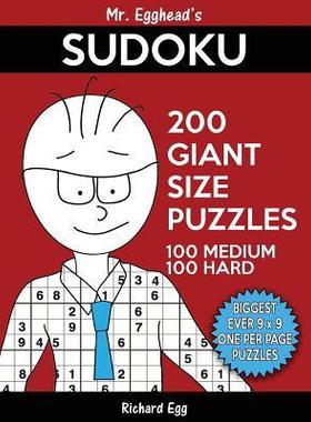 [预订]Mr. Egghead’s Sudoku 200 Giant Size Puzzles, 100 Medium and 100 Hard: The Most Humongous 9 x 9 Gri 9781539853725