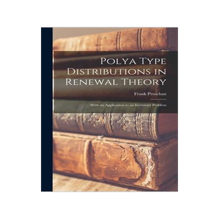 [预订]Polya Type Distributions in Renewal Theory; With an Application to an Inventory Problem 9781013990342