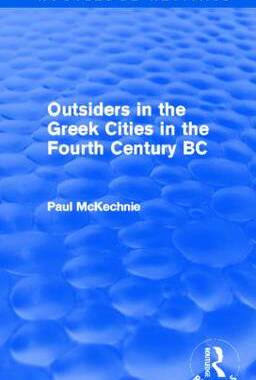 预订 Outsiders in the Greek Cities in the Fourth Century BC (Routledge Revivals)