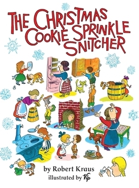 预订 The Christmas Cookie Sprinkle Snitcher: 9798888180020