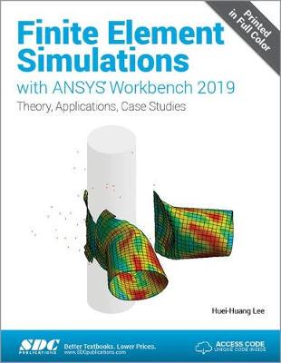 【预订】Finite Element Simulations with ANSYS Workbench 2019