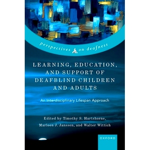 预订 Learning, Education, and Support of Deafblind Children and Adults: An Interdisciplinary Lifespan Approach 聋盲儿童