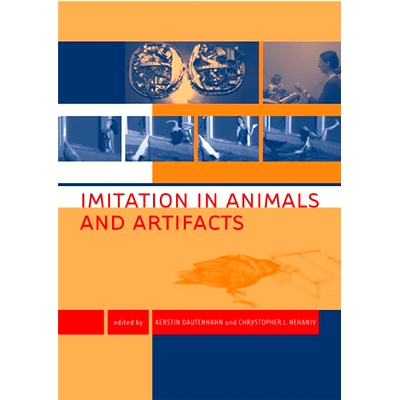 预订 Imitation in Animals and Artifacts 动物和人工制品的模仿: 9780262527750