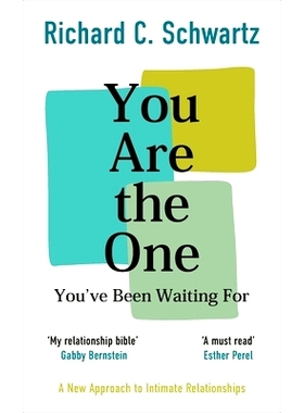 预订 You Are the One You’ve Been Waiting For: A New Approach to Intimate Relationships with the Internal Family Systems