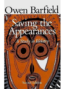 预订 Saving the Appearances: A Study in Idolatry: 9780819562050