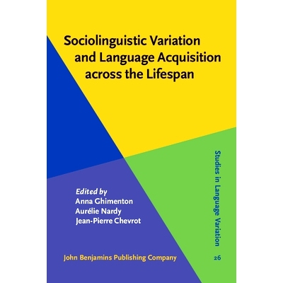 预订 Sociolinguistic Variation and Language Acquisition across the Lifespan. 整个生命周期中的社会语言变异和语言习得。: 9