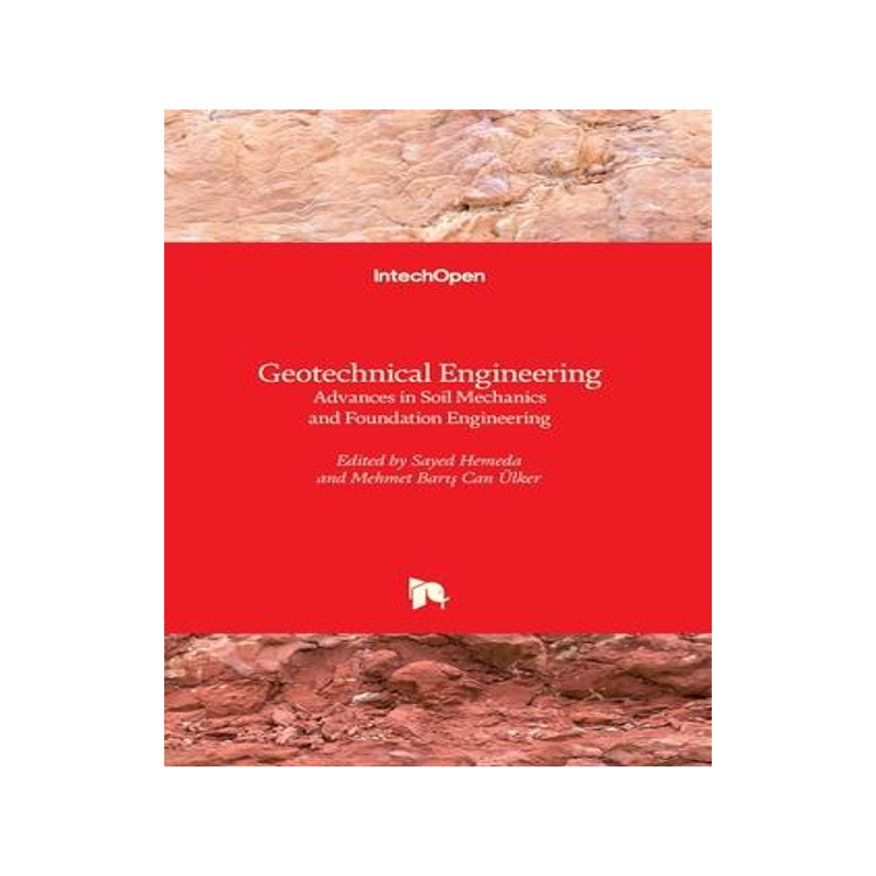 [预订]Geotechnical Engineering - Advances in Soil Mechanics and Foundation Engineering 9781789842890