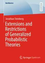 【预订】Extensions and Restrictions of Generalized Probabilistic Theories 9783658375805