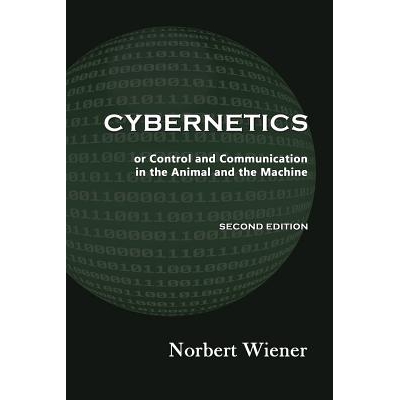 预订 Cybernetics, Second Edition: or Control and Communication in the Animal and the Machine: 9781610278096