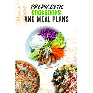 预订 Prediabetic Cookbooks and Meal Plans: 14 days meal plan, Healthy, Delicious, Sugar Free Recipes, keep fit: 97985413