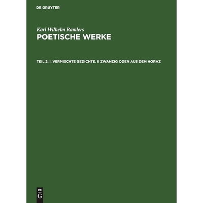 预订 I. Vermischte Gedichte. II Zwanzig Oden aus dem Horaz: 9783112391198